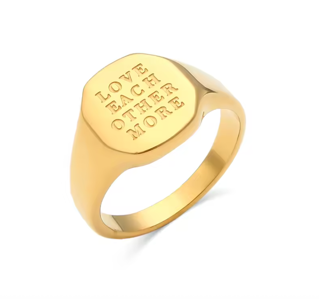 SIGNET RING - LOVE EACH OTHER MORE